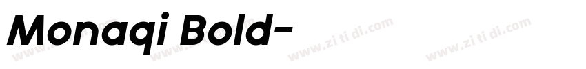 Monaqi Bold字体转换